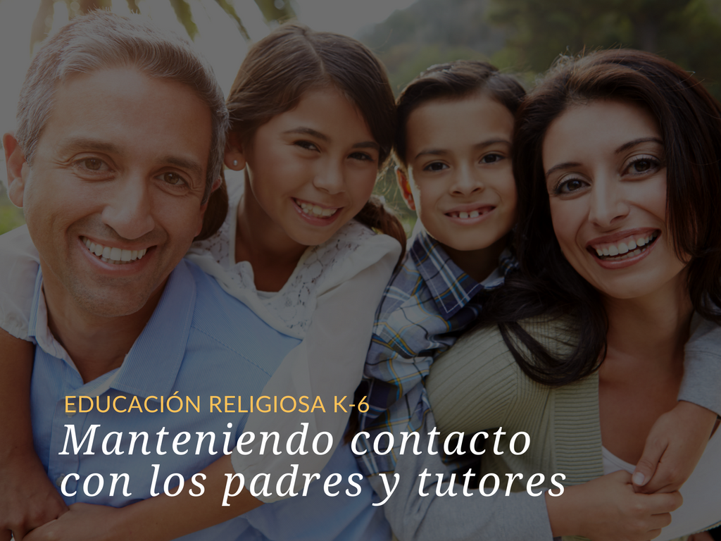 Manteniendo Contacto Con Los Padres Y Tutores De Los Niños En Su ...